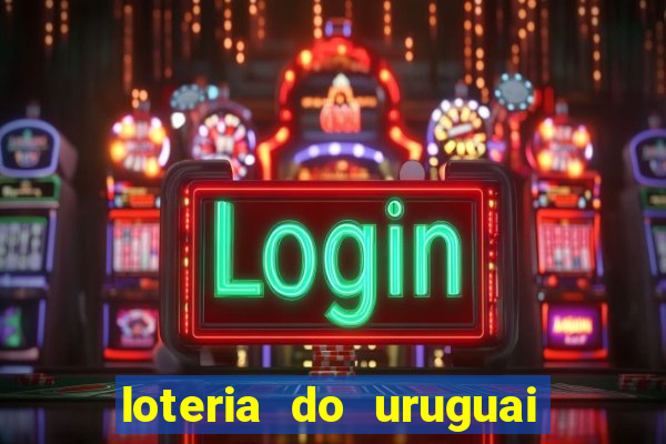 loteria do uruguai 21 horas
